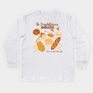 The Possibilities are ENDLESS! Fresh Ground Flour Life Kids Long Sleeve T-Shirt